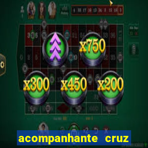 acompanhante cruz das almas